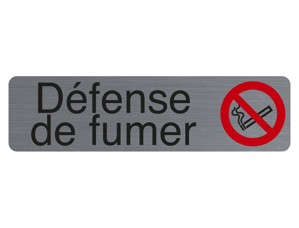 PLAQUE ADHESIVE EXACOMPTA DEFENSE DE FUMER IMITATION ALUMINIUM 16,5X4,4CM